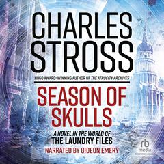 Season of Skulls by Charles Stross audiobook