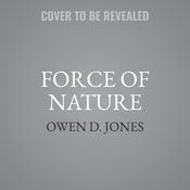 Force of Nature by  Owen D. Jones audiobook