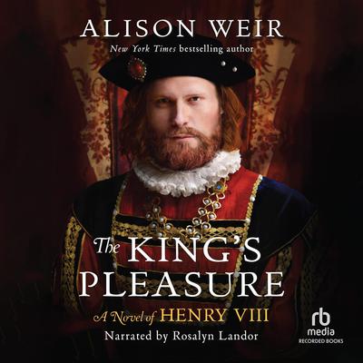 The King's Pleasure by Alison Weir audiobook
