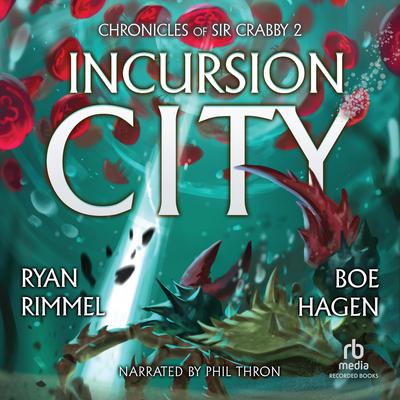 Incursion City by Ryan Rimmel audiobook