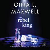 The Rebel King by  Gina L. Maxwell audiobook