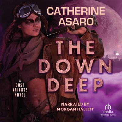 The Down Deep by Catherine Asaro audiobook
