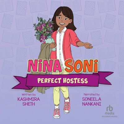 Nina Soni, Perfect Hostess by Kashmira Sheth audiobook