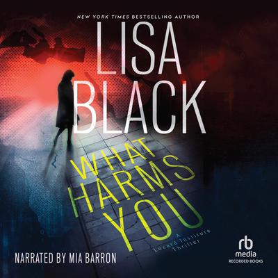 What Harms You by Lisa Black audiobook