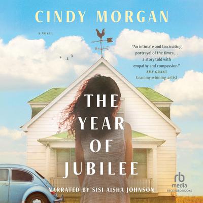 The Year of Jubilee by Cindy Morgan audiobook