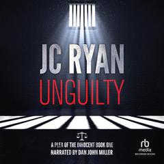 Unguilty by JC Ryan audiobook
