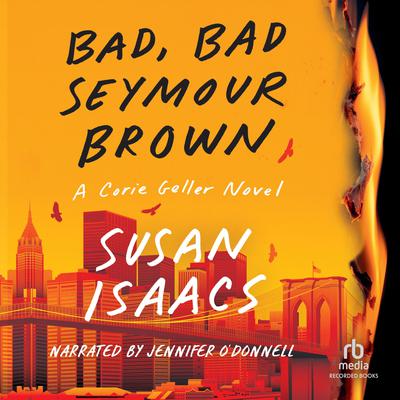 Bad, Bad Seymour Brown by Susan Isaacs audiobook