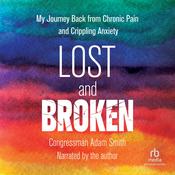 Lost and Broken by  Congressman Adam Smith audiobook