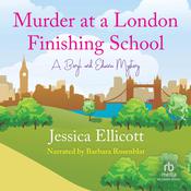 Murder at a London Finishing School by  Jessica Ellicott audiobook