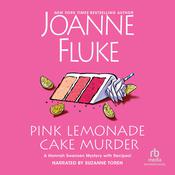 Pink Lemonade Cake Murder by  Joanne Fluke audiobook