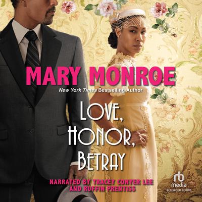Love, Honor, Betray by Mary Monroe audiobook