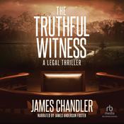 The Truthful Witness by  James Chandler audiobook
