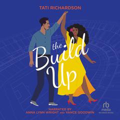 The Build Up by Tati Richardson audiobook