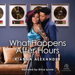 What Happens After Hours by Kianna Alexander audiobook