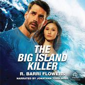 The Big Island Killer by  R. Barri Flowers audiobook