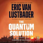 The Quantum Solution by  Eric Van Lustbader audiobook