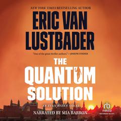The Quantum Solution by Eric Van Lustbader audiobook