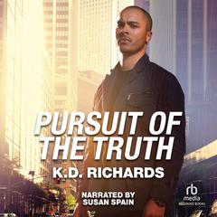 Pursuit of the Truth by K.D. Richards audiobook