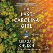 The Last Carolina Girl by  Meagan Church audiobook