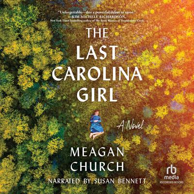 The Last Carolina Girl by Meagan Church audiobook