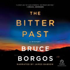 The Bitter Past by Bruce Borgos audiobook