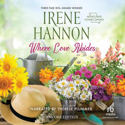 Where Love Abides by Irene Hannon audiobook