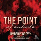 The Point of Exhale by  Kimberly Brown audiobook