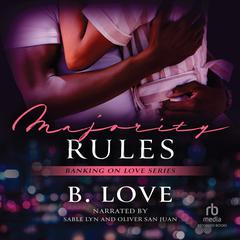 Majority Rules by B. Love audiobook