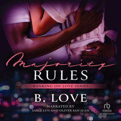 Majority Rules by B. Love audiobook
