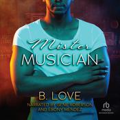 Mister Musician by  B. Love audiobook