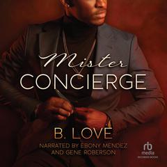 Mister Concierge by B. Love audiobook