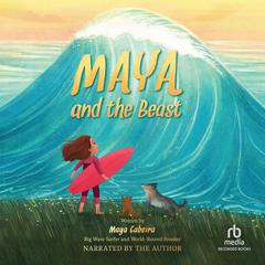 Maya and the Beast by Maya Gabeira audiobook