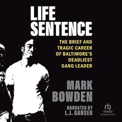 Life Sentence by Mark Bowden audiobook