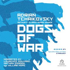 Dogs of War by Adrian Tchaikovsky audiobook