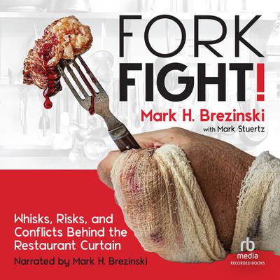 Fork Fight! by Mark H. Brezinski audiobook