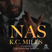 They Call Him Nas by  K. C. Mills audiobook