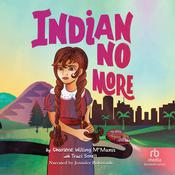 Indian No More by  Charlene Willing McManus audiobook