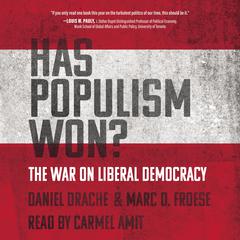 Has Populism Won? by Daniel Drache audiobook