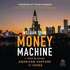 Money Machine by Weijian Shan audiobook