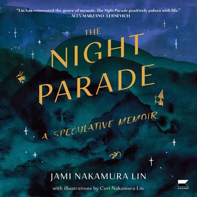The Night Parade by Jami Nakamura Lin audiobook