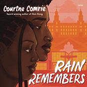 Rain Remembers by  Courtne Comrie audiobook