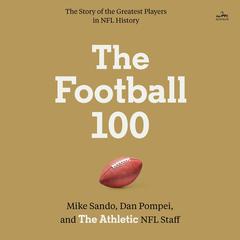 The Football 100 by The Athletic audiobook