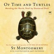 Of Time and Turtles by  Sy Montgomery audiobook