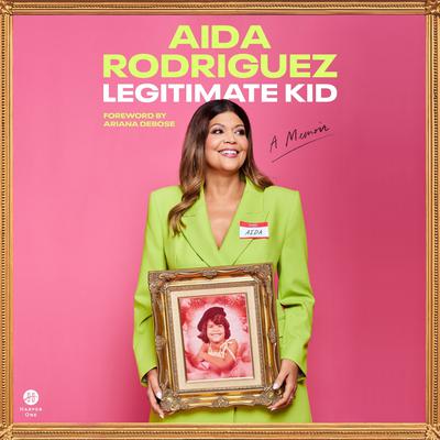 Legitimate Kid by Aida Rodriguez audiobook