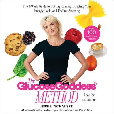 Glucose Goddess Method by Jessie Inchauspé audiobook