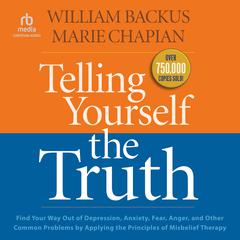Telling Yourself the Truth by Marie Chapian audiobook
