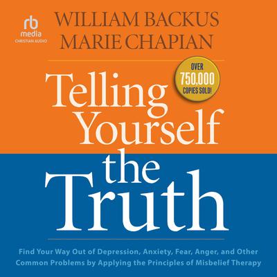 Telling Yourself the Truth by Marie Chapian audiobook