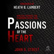 Passions of the Heart by  John D. Street audiobook