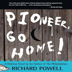Pioneer, Go Home! by Richard Powell audiobook