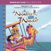 Nadia & Nadir by  Marzieh A. Ali audiobook